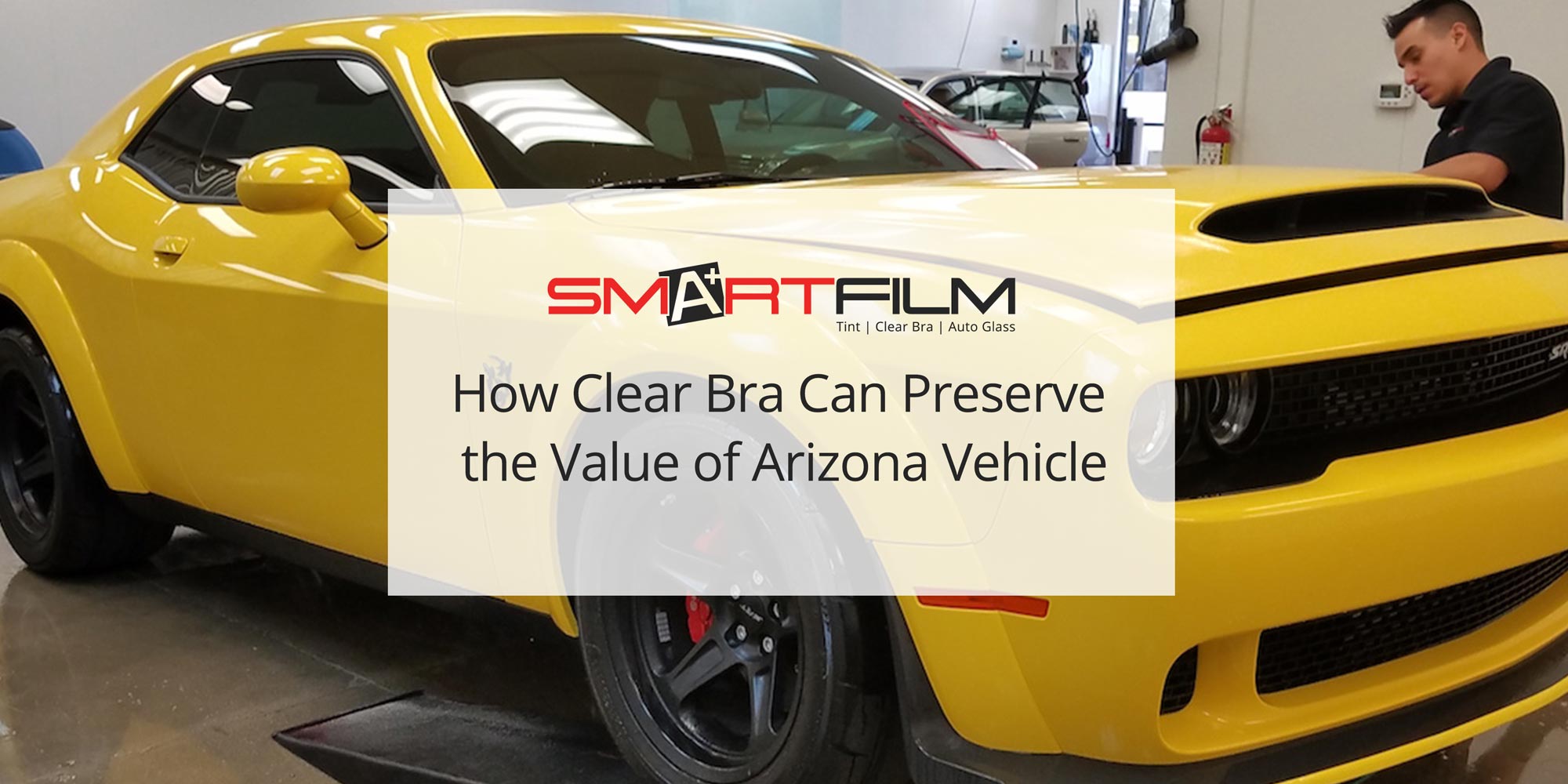 How Clear Bra Can Preserve the Value of Arizona Vehicle