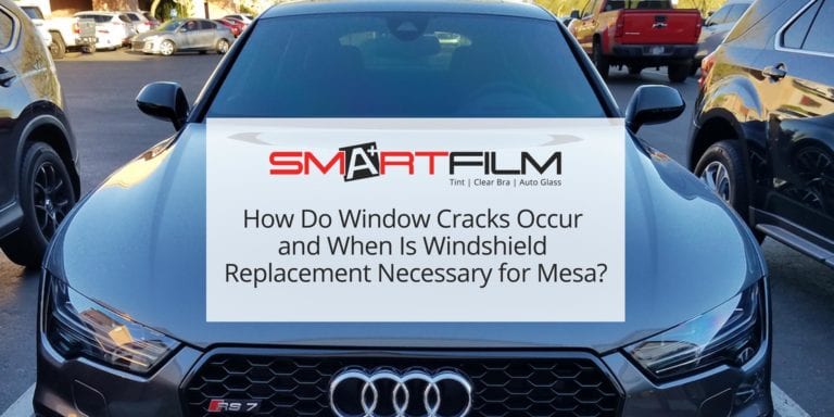 How Do Window Cracks Occur and When Is Windshield Replacement Necessary for Mesa?