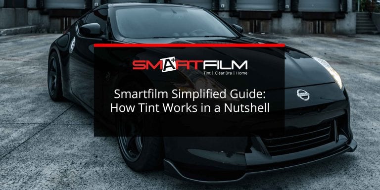 Smartfilm Simplified Guide: How Tint Works in a Nutshell