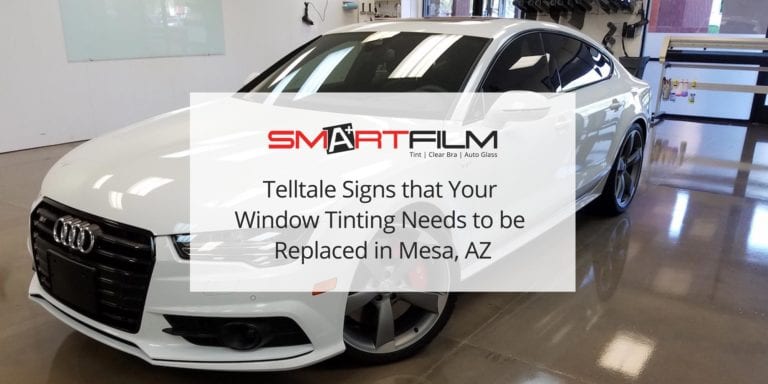 Telltale Signs that Your Window Tinting Needs to be Replaced in Mesa, AZ