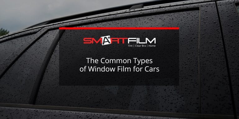 The Common Types of Window Film for Automotive Tint