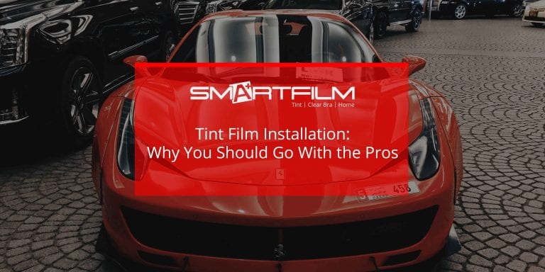 Tint Film Installation: Why You Should Go With the Pros