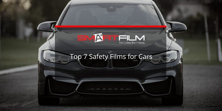 Top 7 Safety Film for Cars in 2021: Exploring Auto Window Security Film