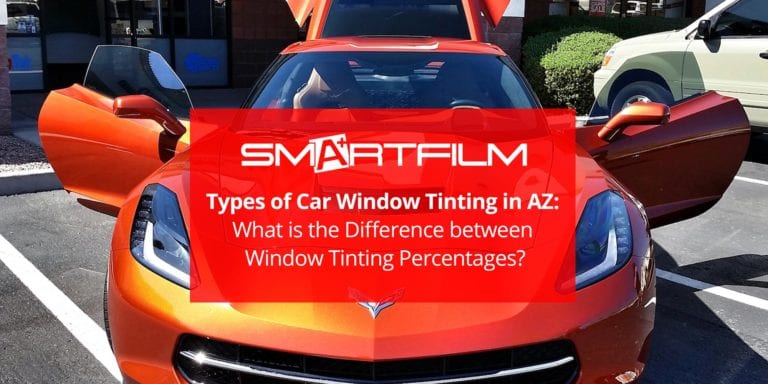 Types of Car Window Tinting in AZ: What is the Difference between Window Tinting Percentages?