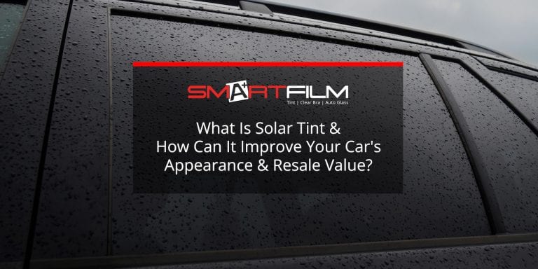 What Is Solar Tint And How Can It Improve Your Car!