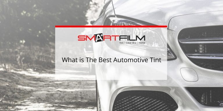 What Is The Best Automotive Tint?